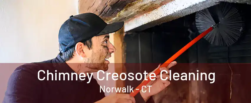 Chimney Creosote Cleaning Norwalk - CT