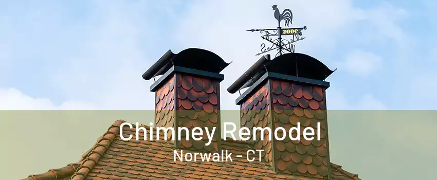 Chimney Remodel Norwalk - CT