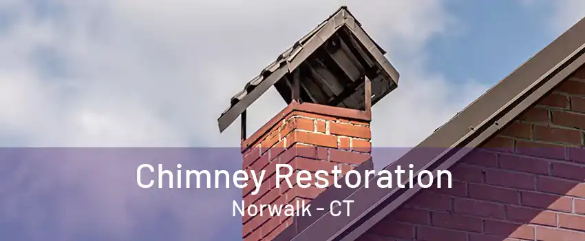 Chimney Restoration Norwalk - CT