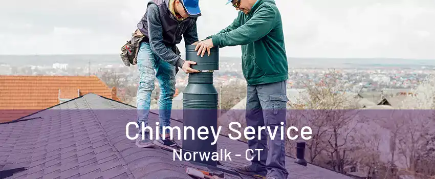 Chimney Service Norwalk - CT