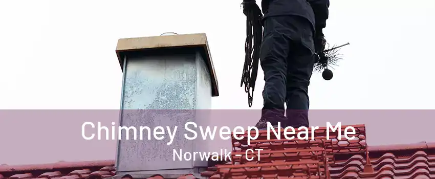 Chimney Sweep Near Me Norwalk - CT