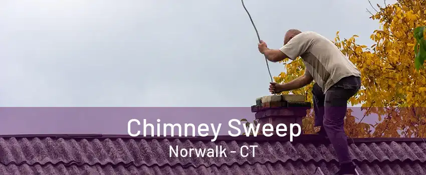 Chimney Sweep Norwalk - CT