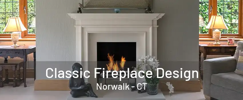 Classic Fireplace Design Norwalk - CT