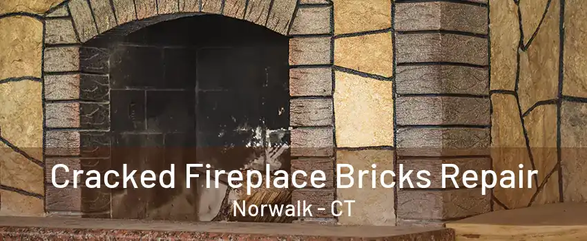 Cracked Fireplace Bricks Repair Norwalk - CT