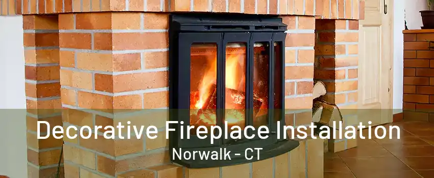 Decorative Fireplace Installation Norwalk - CT