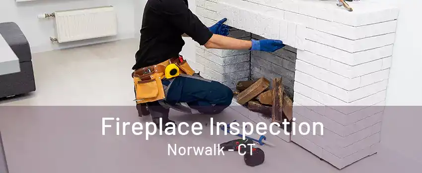 Fireplace Inspection Norwalk - CT