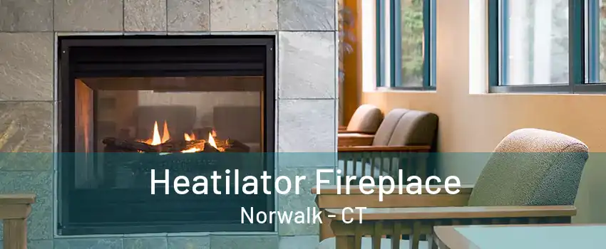 Heatilator Fireplace Norwalk - CT